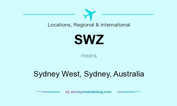 What does SWZ mean? It stands for Sydney West, Sydney, Australia