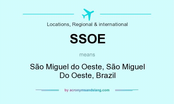 What does SSOE mean? It stands for São Miguel do Oeste, São Miguel Do Oeste, Brazil