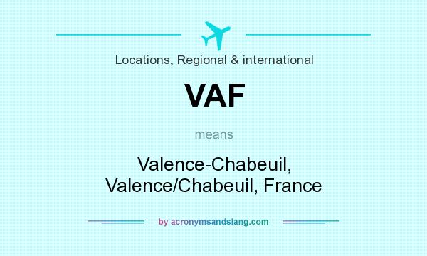 What does VAF mean? It stands for Valence-Chabeuil, Valence/Chabeuil, France