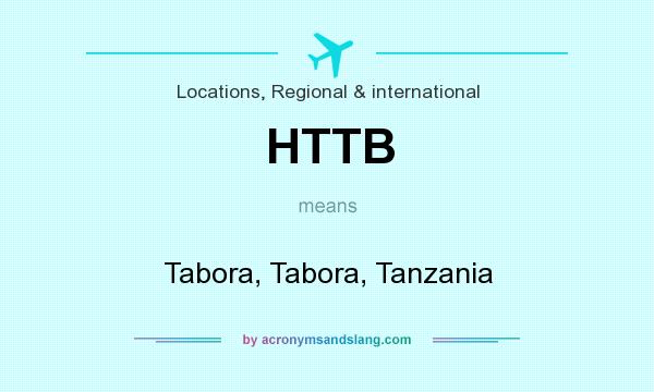 What does HTTB mean? It stands for Tabora, Tabora, Tanzania