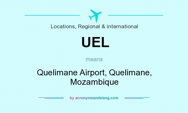 What does UEL mean? It stands for Quelimane Airport, Quelimane, Mozambique