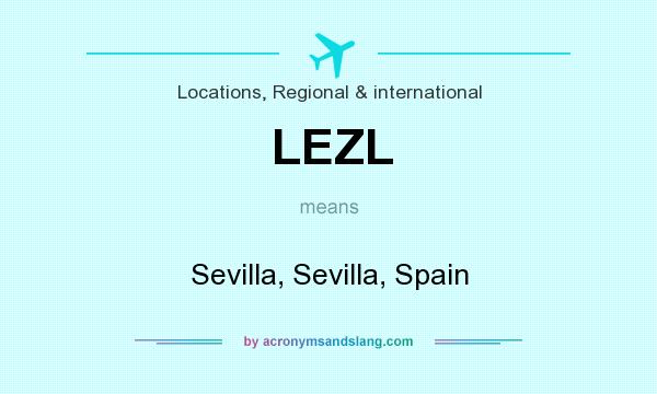 What does LEZL mean? It stands for Sevilla, Sevilla, Spain
