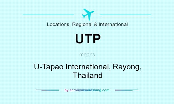 What does UTP mean? It stands for U-Tapao International, Rayong, Thailand