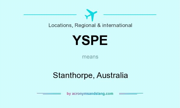 What does YSPE mean? It stands for Stanthorpe, Australia