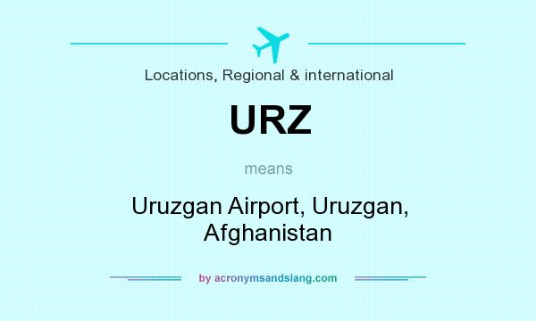What does URZ mean? It stands for Uruzgan Airport, Uruzgan, Afghanistan
