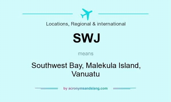 What does SWJ mean? It stands for Southwest Bay, Malekula Island, Vanuatu
