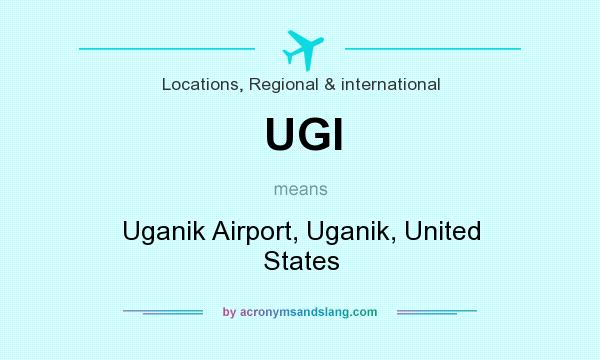 What does UGI mean? It stands for Uganik Airport, Uganik, United States