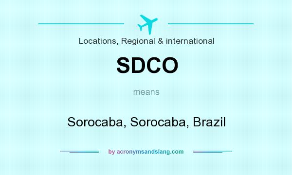What does SDCO mean? It stands for Sorocaba, Sorocaba, Brazil