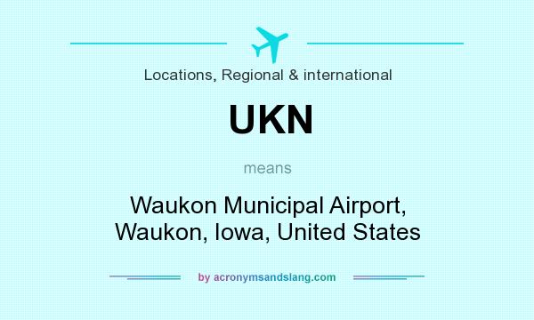 What does UKN mean? It stands for Waukon Municipal Airport, Waukon, Iowa, United States