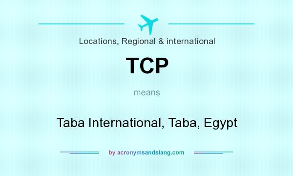 What does TCP mean? It stands for Taba International, Taba, Egypt