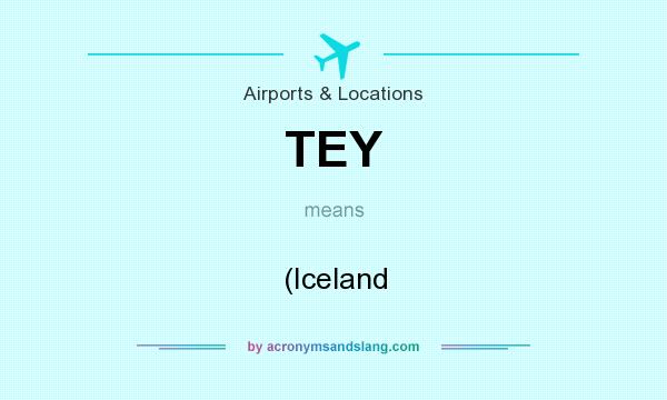 What does TEY mean? It stands for (Iceland