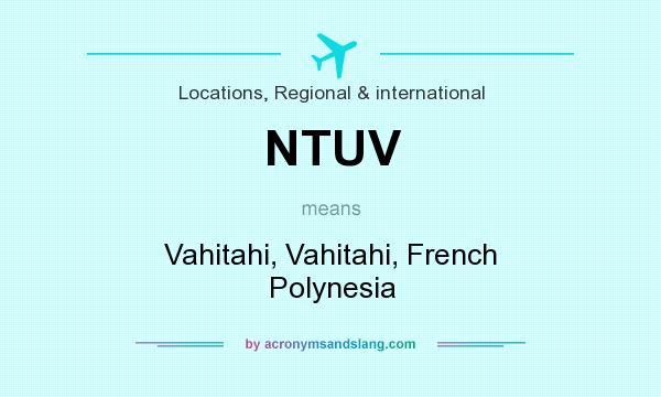 What does NTUV mean? It stands for Vahitahi, Vahitahi, French Polynesia