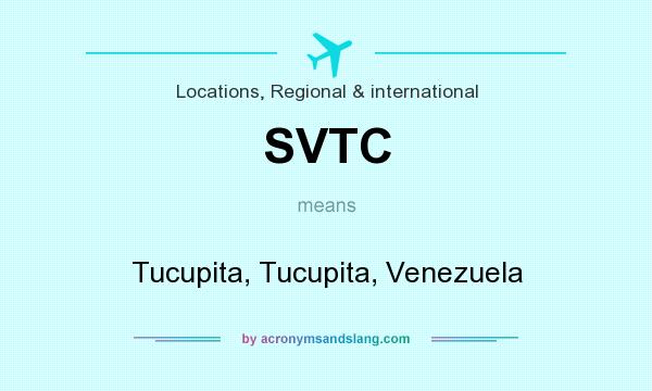 What does SVTC mean? It stands for Tucupita, Tucupita, Venezuela