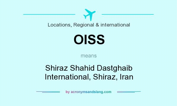 What does OISS mean? It stands for Shiraz Shahid Dastghaib International, Shiraz, Iran
