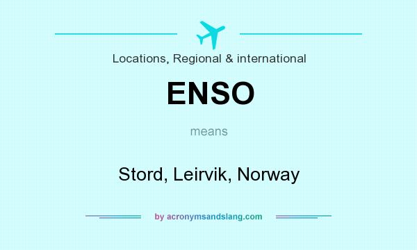 What does ENSO mean? It stands for Stord, Leirvik, Norway