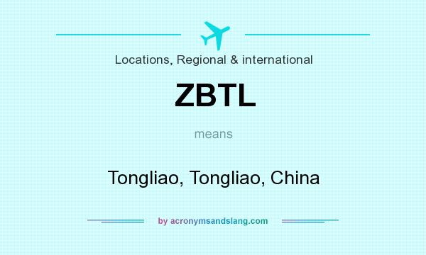What does ZBTL mean? It stands for Tongliao, Tongliao, China