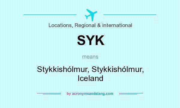 What does SYK mean? It stands for Stykkishólmur, Stykkishólmur, Iceland