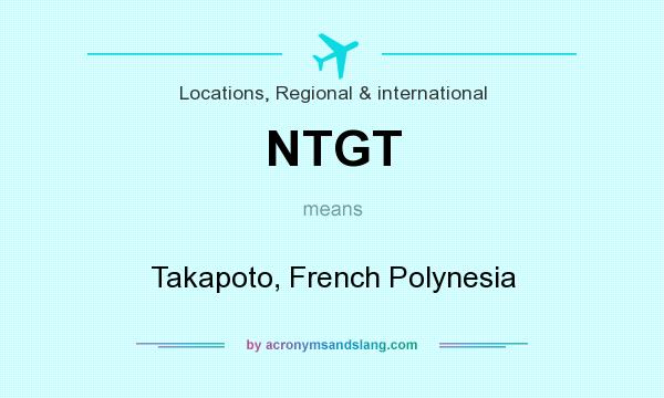 What does NTGT mean? It stands for Takapoto, French Polynesia