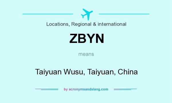 What does ZBYN mean? It stands for Taiyuan Wusu, Taiyuan, China