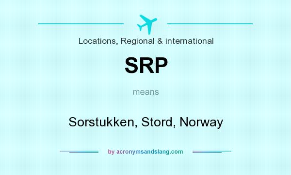 What does SRP mean? It stands for Sorstukken, Stord, Norway