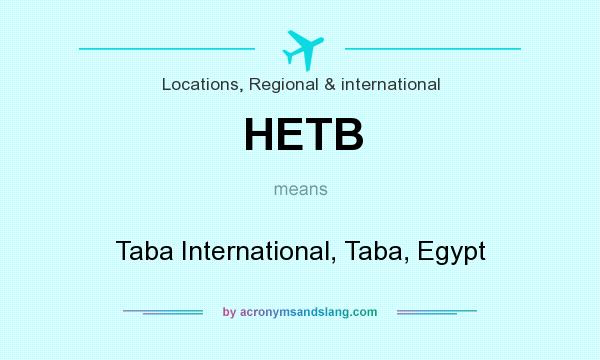 What does HETB mean? It stands for Taba International, Taba, Egypt