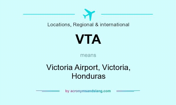 What does VTA mean? It stands for Victoria Airport, Victoria, Honduras