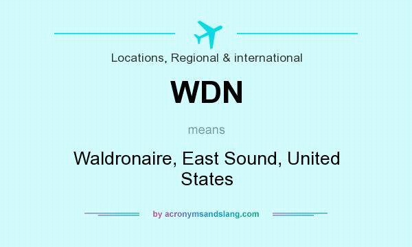 What does WDN mean? It stands for Waldronaire, East Sound, United States