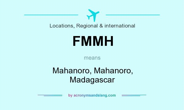 What does FMMH mean? It stands for Mahanoro, Mahanoro, Madagascar