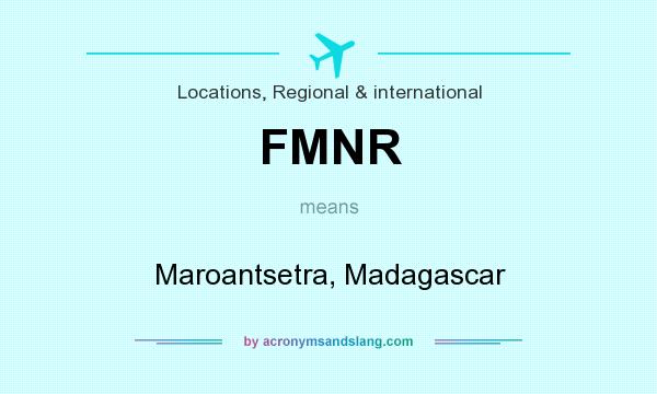 What does FMNR mean? It stands for Maroantsetra, Madagascar