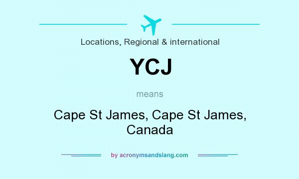What does YCJ mean? It stands for Cape St James, Cape St James, Canada