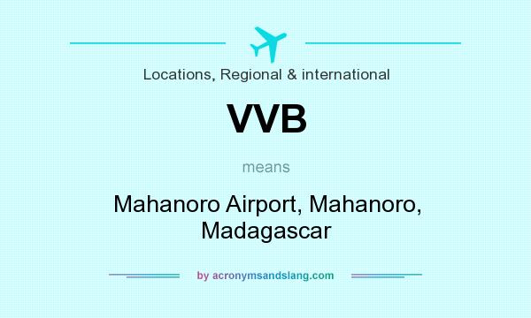 What does VVB mean? It stands for Mahanoro Airport, Mahanoro, Madagascar