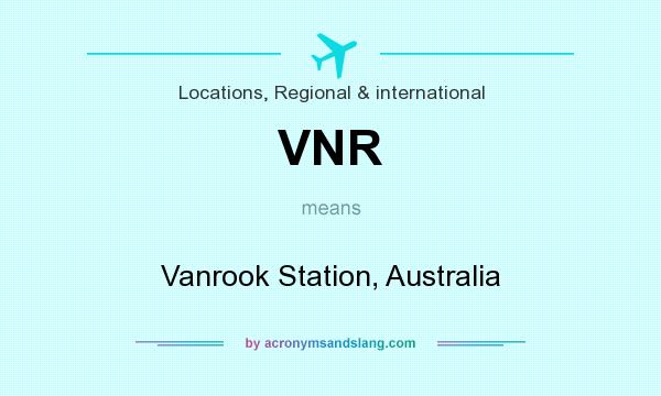 What does VNR mean? It stands for Vanrook Station, Australia