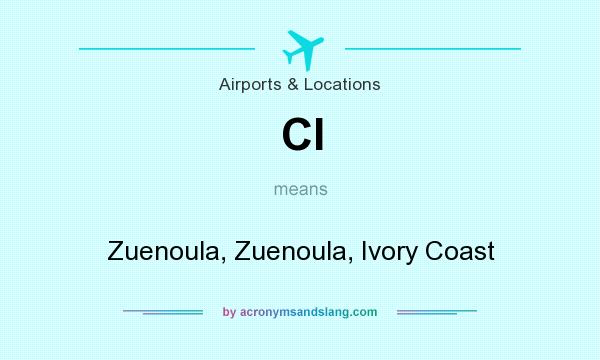 What does CI mean? It stands for Zuenoula, Zuenoula, Ivory Coast