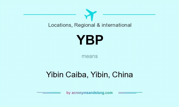 What does YBP mean? It stands for Yibin Caiba, Yibin, China