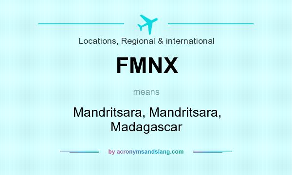 What does FMNX mean? It stands for Mandritsara, Mandritsara, Madagascar