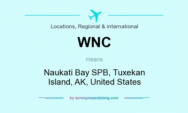 What does WNC mean? It stands for Naukati Bay SPB, Tuxekan Island, AK, United States