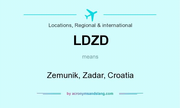 What does LDZD mean? It stands for Zemunik, Zadar, Croatia