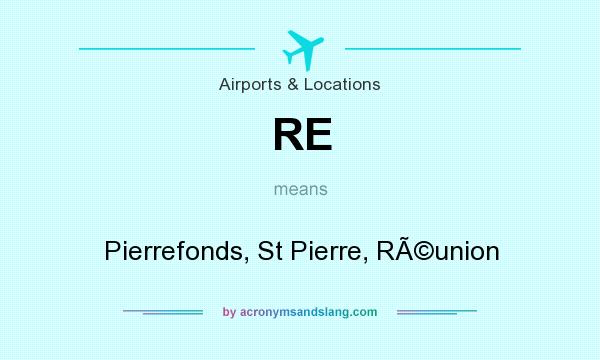 What does RE mean? It stands for Pierrefonds, St Pierre, RÃ©union