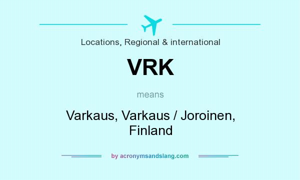 What does VRK mean? It stands for Varkaus, Varkaus / Joroinen, Finland
