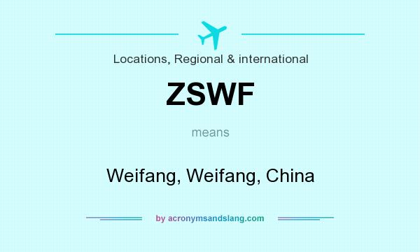 What does ZSWF mean? It stands for Weifang, Weifang, China