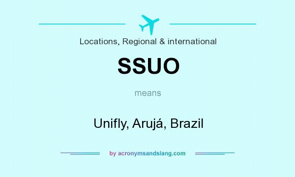 What does SSUO mean? It stands for Unifly, Arujá, Brazil