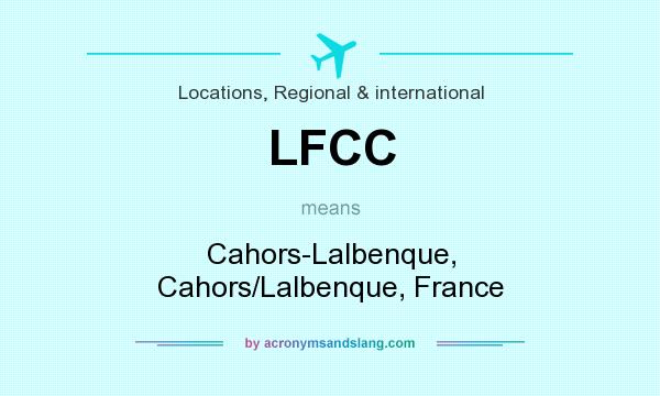 What does LFCC mean? It stands for Cahors-Lalbenque, Cahors/Lalbenque, France