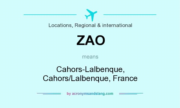 What does ZAO mean? It stands for Cahors-Lalbenque, Cahors/Lalbenque, France