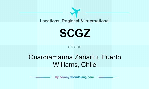 What does SCGZ mean? It stands for Guardiamarina Zañartu, Puerto Williams, Chile