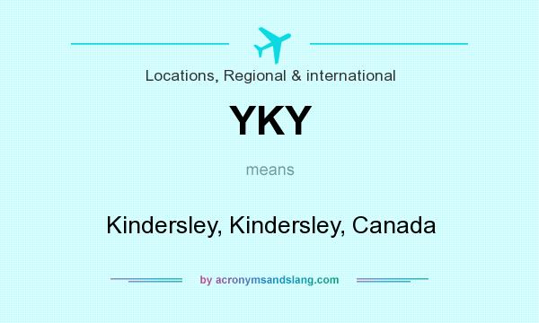 What does YKY mean? It stands for Kindersley, Kindersley, Canada