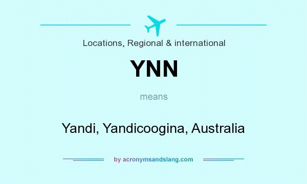 What does YNN mean? It stands for Yandi, Yandicoogina, Australia