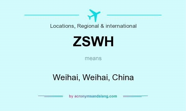 What does ZSWH mean? It stands for Weihai, Weihai, China