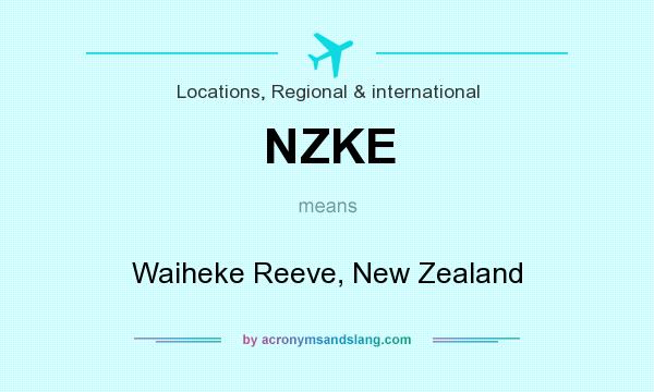 What does NZKE mean? It stands for Waiheke Reeve, New Zealand