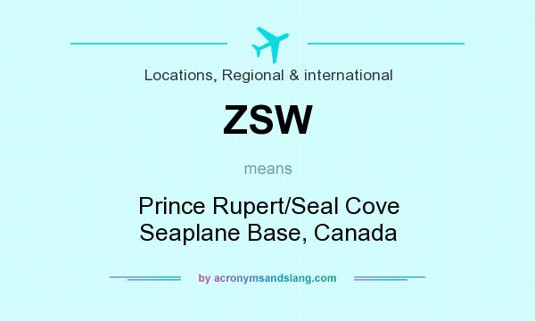 What does ZSW mean? It stands for Prince Rupert/Seal Cove Seaplane Base, Canada