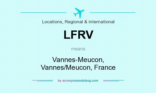 What does LFRV mean? It stands for Vannes-Meucon, Vannes/Meucon, France